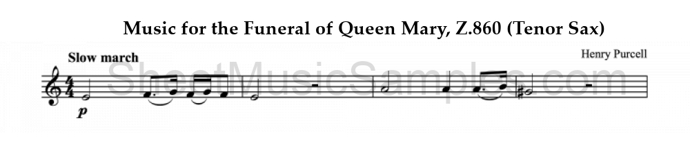 Music for the Funeral of Queen Mary, Z.860 (Tenor Sax)