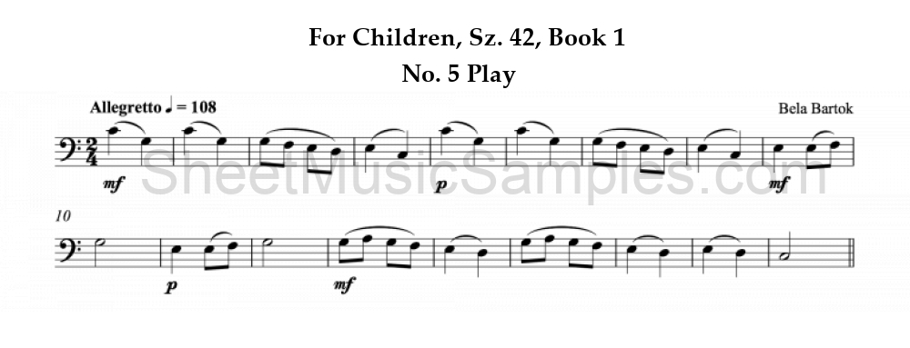 For Children, Sz. 42, Book 1 - No. 5 Play