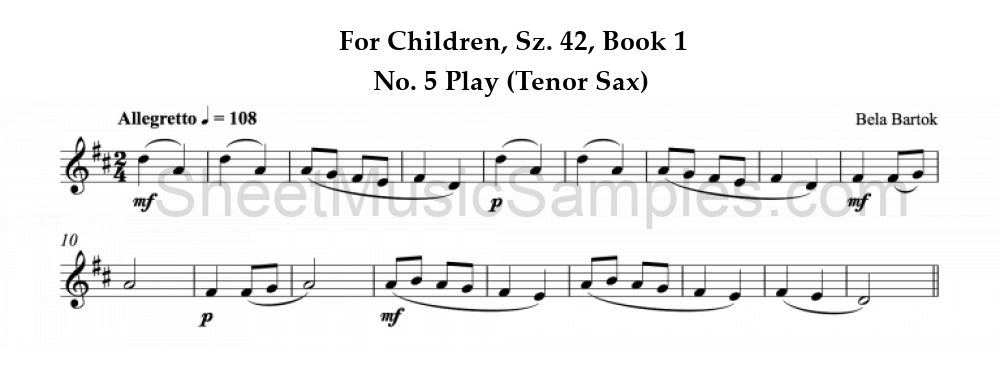 For Children, Sz. 42, Book 1 - No. 5 Play (Tenor Sax)