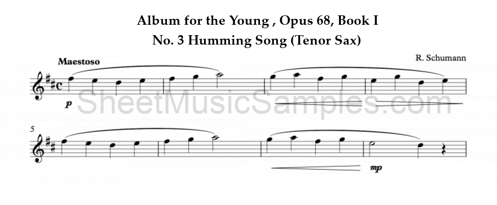 Album for the Young , Opus 68, Book I - No. 3 Humming Song (Tenor Sax)