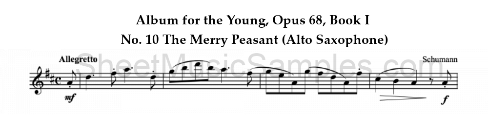 Album for the Young, Opus 68, Book I - No. 10 The Merry Peasant (Alto Saxophone)