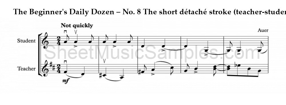 The Beginner's Daily Dozen – No. 8 The short détaché stroke (teacher-student)