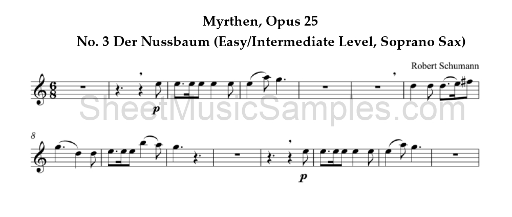 Myrthen, Opus 25 - No. 3 Der Nussbaum (Easy/Intermediate Level, Soprano Sax)