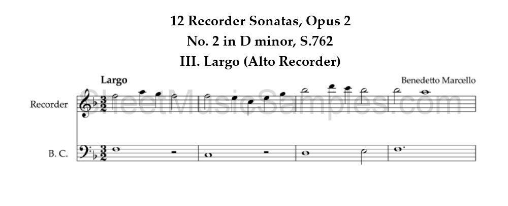 12 Recorder Sonatas, Opus 2 - No. 2 in D minor, S.762 - III. Largo (Alto Recorder)