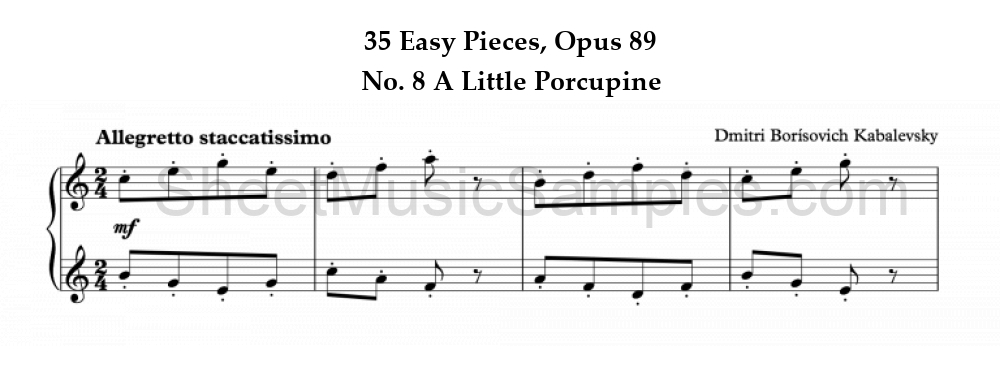 35 Easy Pieces, Opus 89 - No. 8 A Little Porcupine