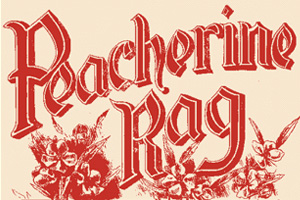 Peacherine Rag by Joplin