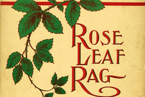 Rose Leaf Rag by Joplin