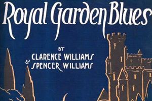 Royal Garden Blues by Williams (Spencer)