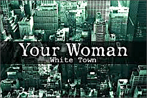 Your Woman (Intermediate Level) by White Town