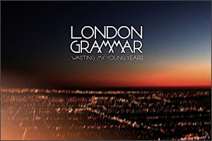 Wasting My Young Years (Very Easy Level) by London Grammar