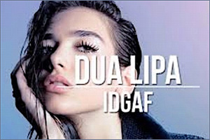 IDGAF - Original Version (Advanced Level) by Dua Lipa