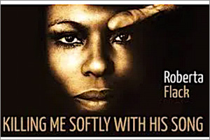 Killing Me Softly With His Song (Voice Roberta Flack, Piano comp. and Orchestra) by Roberta Flack