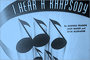 I Hear a Rhapsody (Easy Level) by George Fragos