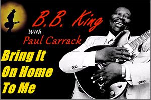 Bring It On Home to Me (Beginner Level) by B. B. King