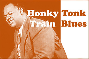 Honky Tonk Train Blues by Meade Lux Lewis